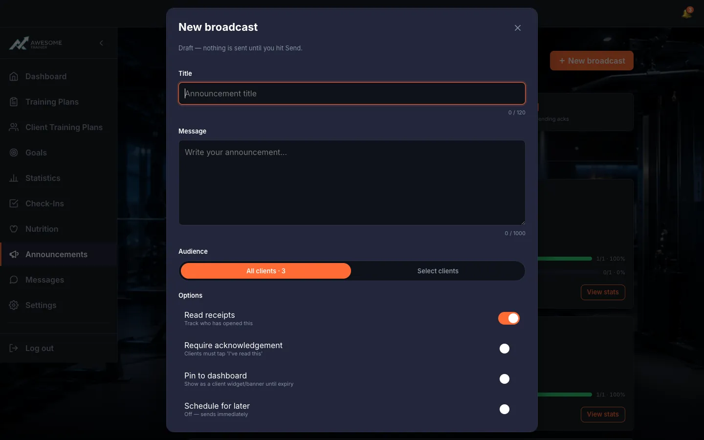 The "New broadcast" composer ("Draft — nothing is sent until you hit Send."): "Title", "Message", the "Audience" (All clients / Select clients), the "Options" toggles (Read receipts, Require acknowledgement, Pin to dashboard, Schedule for later, Expiry), and the "Save draft" / "Schedule broadcast" / "Send to … clients" buttons.
