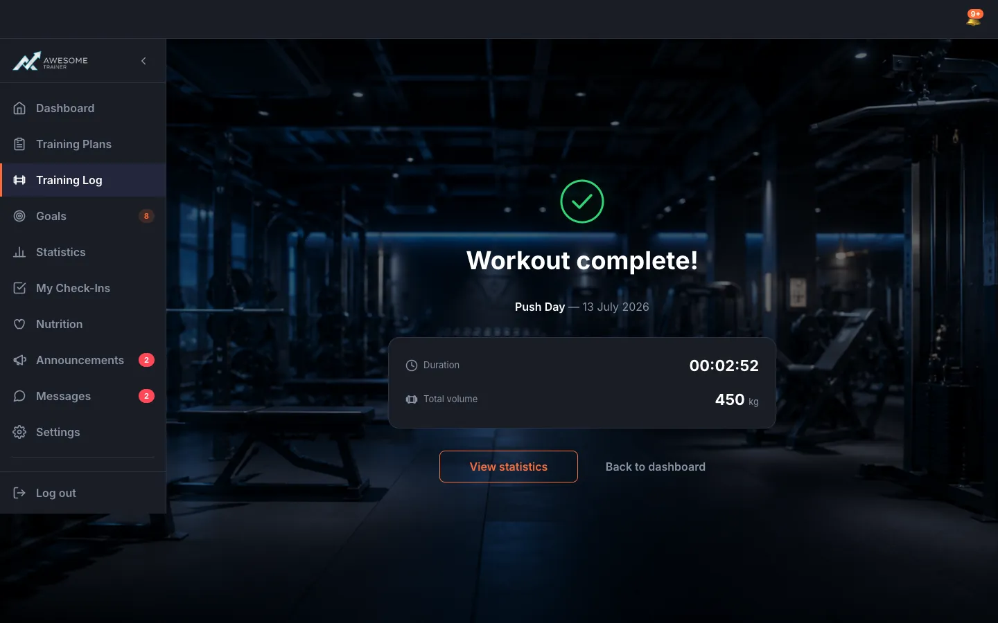 The "Workout complete!" summary screen with the "Duration" and "Total volume" values, and the "View statistics" and "Back to dashboard" buttons.